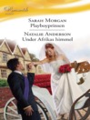 Playboyprinsen/Under Afrikas himmel (eBook)